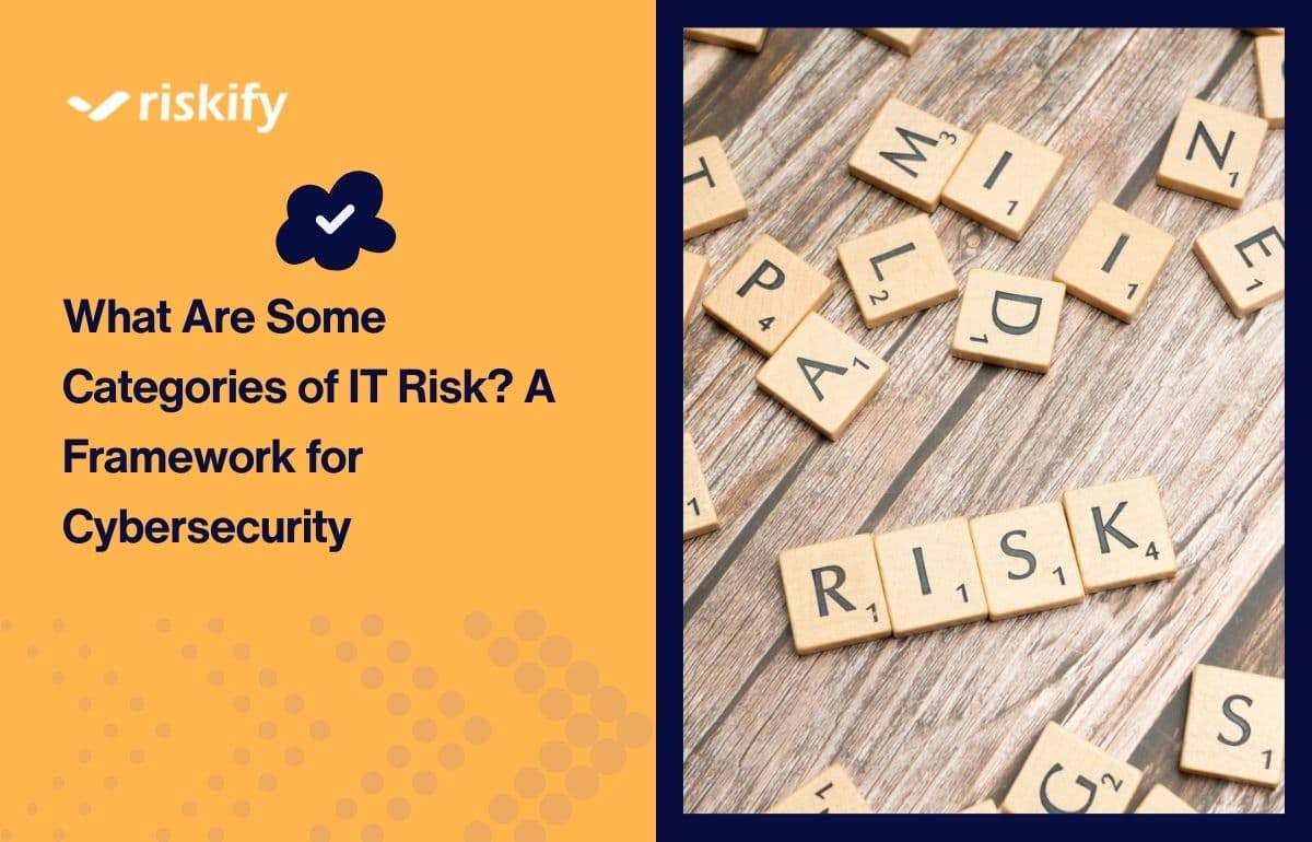What Are Some Categories of IT Risk? A Framework for Cybersecurity