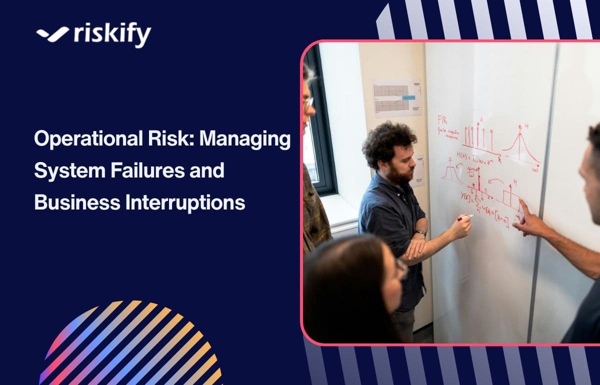 Operational Risk: Managing System Failures and Business Interruptions